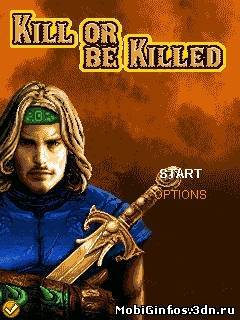 Kill Or Be Killed